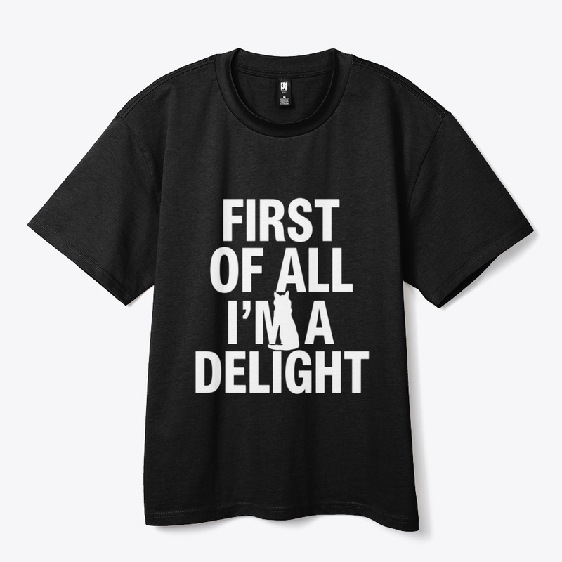First of All, I'm a Delight