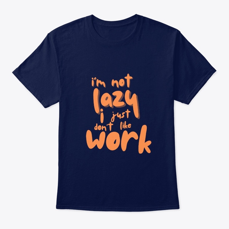 I'm not lazy