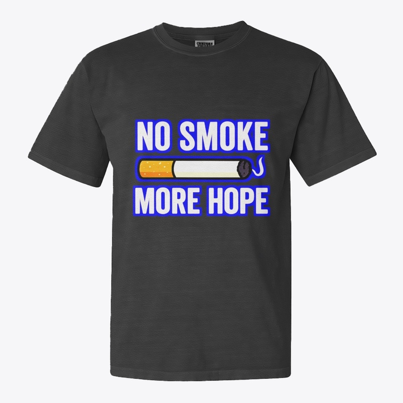 No Smoke More Hope– Anti Smoking