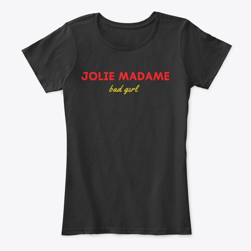 Jolie MADAME Bad Girl