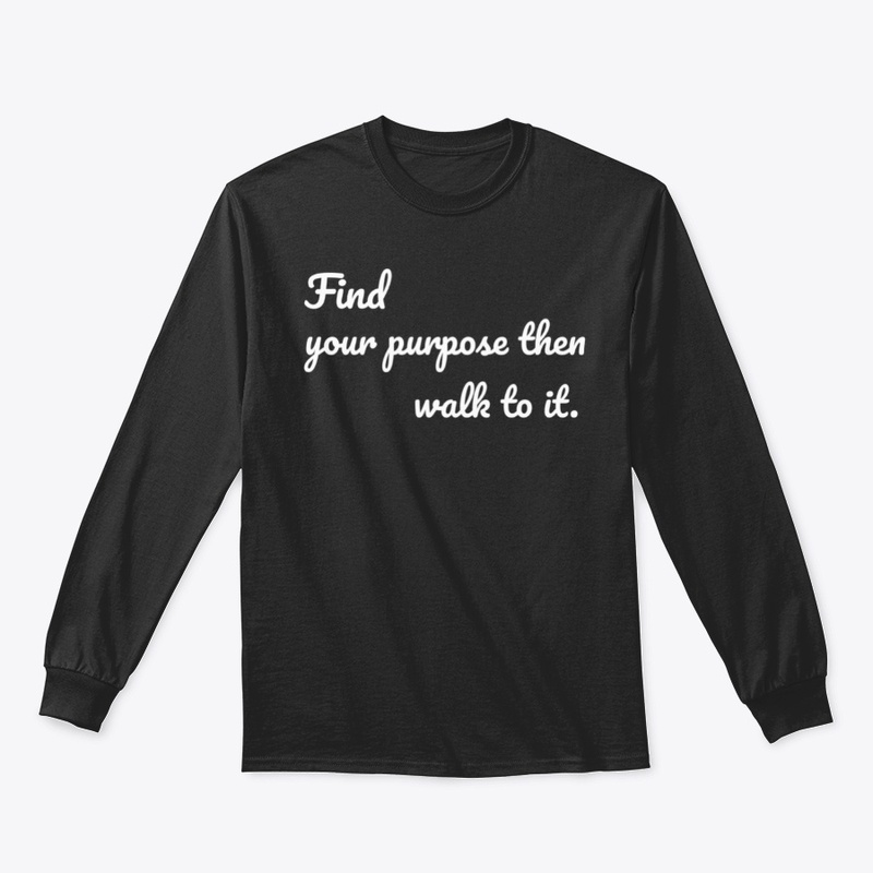 GOMAB TEES FIND YOUR THEN WALK TO IT...