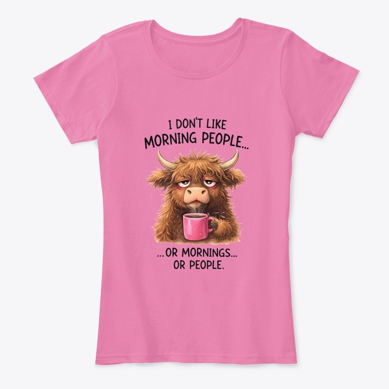 "I don't like morning people"
