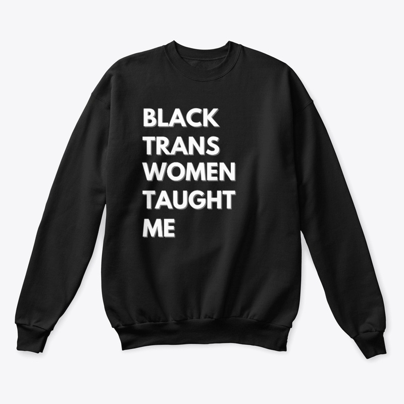 Black Trans Women Taught Me