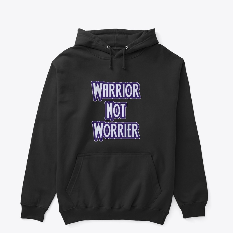 Warrior Not Worrier