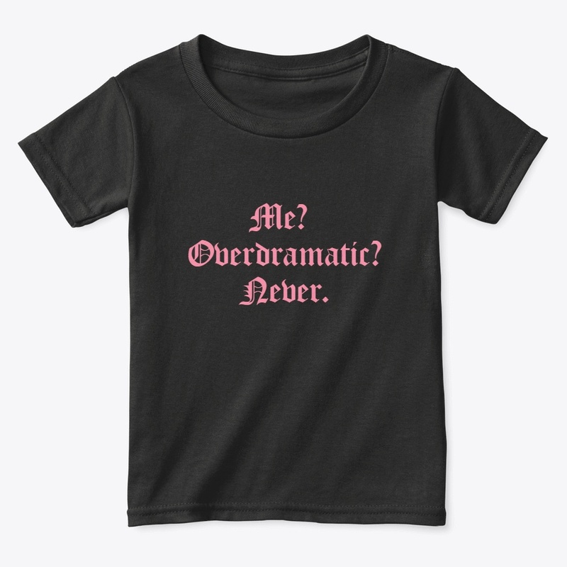 Sassy and Sweet: The Overdramatic Tee,