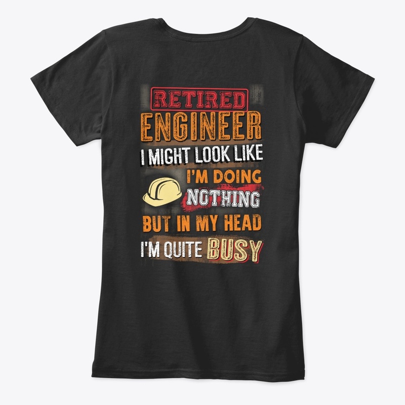 Retired Engineer Shirt