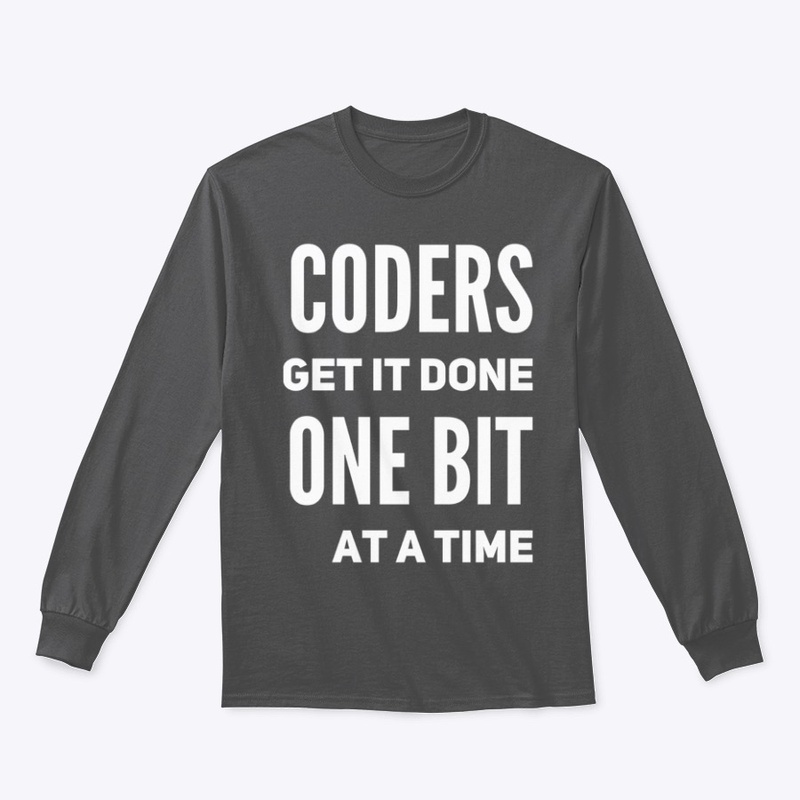 Coders Get It Done One Bit at a Time