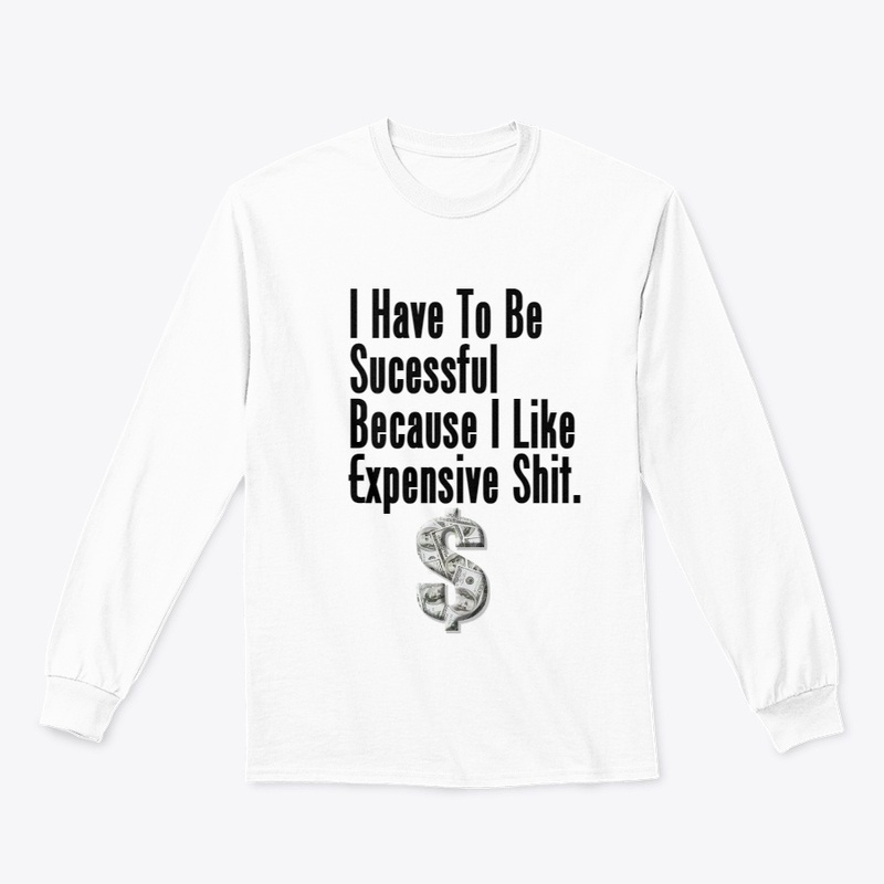 I Have to Be Successful Because 