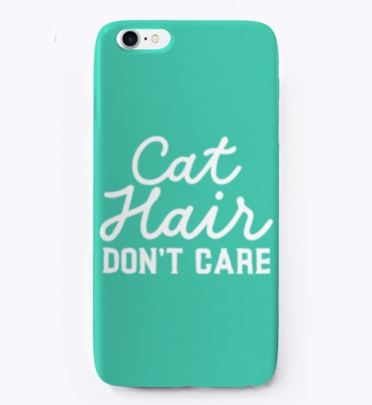 Cat Hair Don't Care Apparel