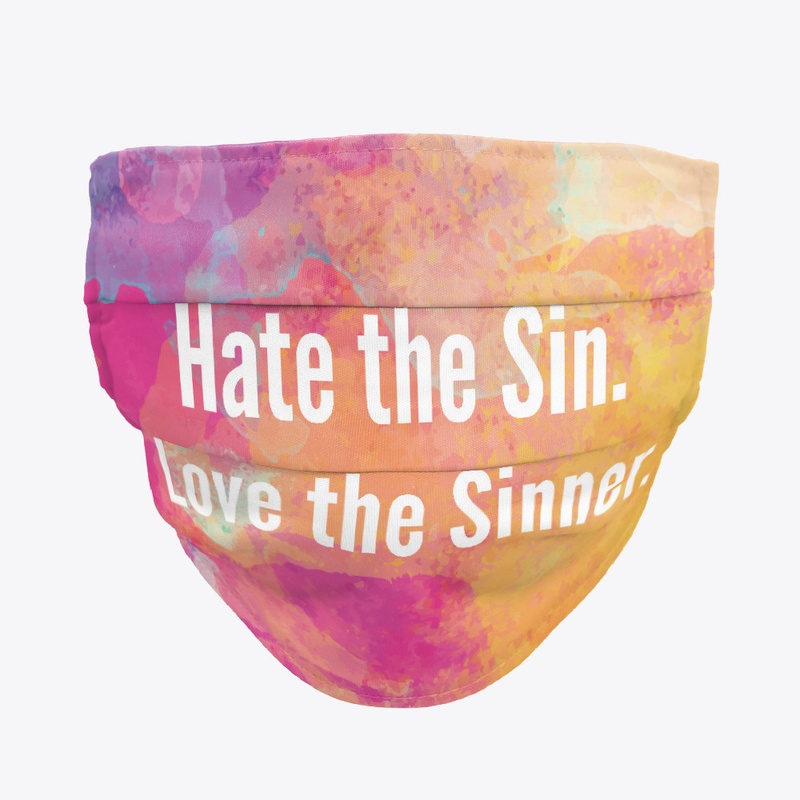 Hate the Sin Love the Sinner Water color