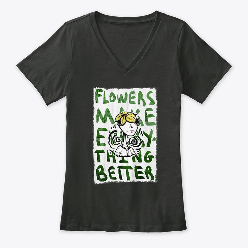 Flowers Make Everything Better