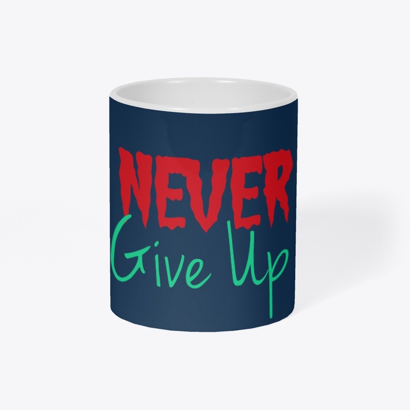 "Never Give Up – Inspire Every Day Gear"