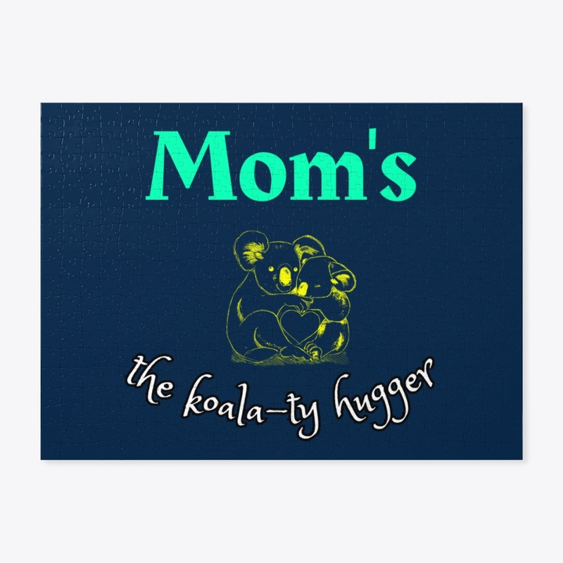 "Mom: The Best Koala-ty Hugger"