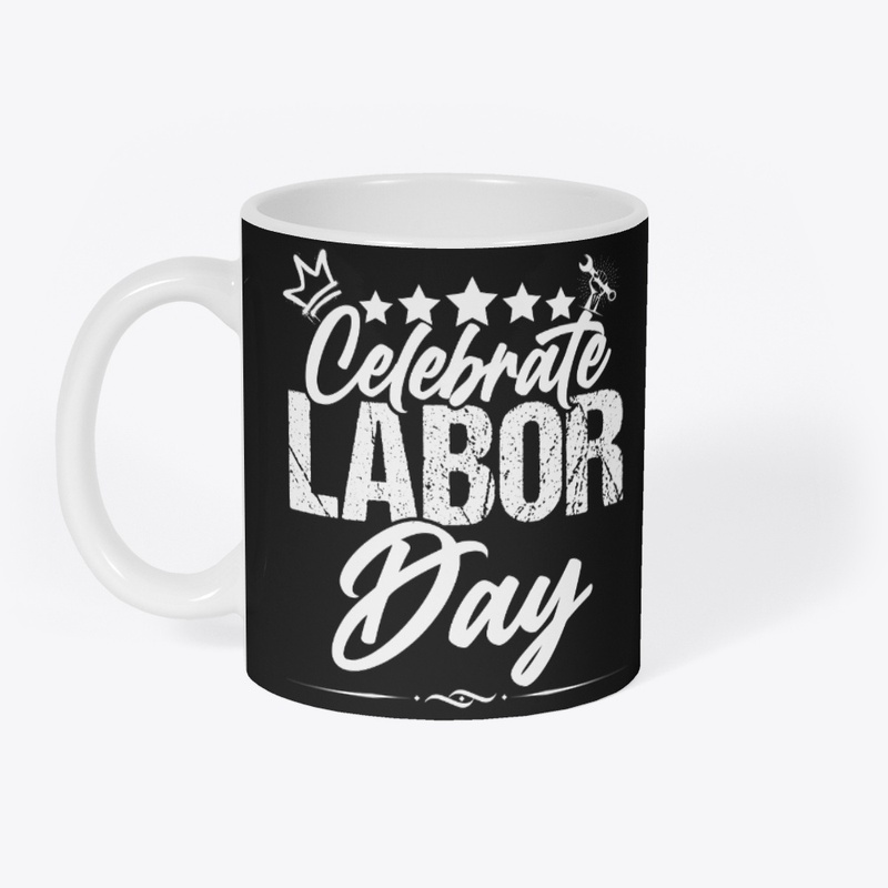 Labor Day A Day to Celebrate and App