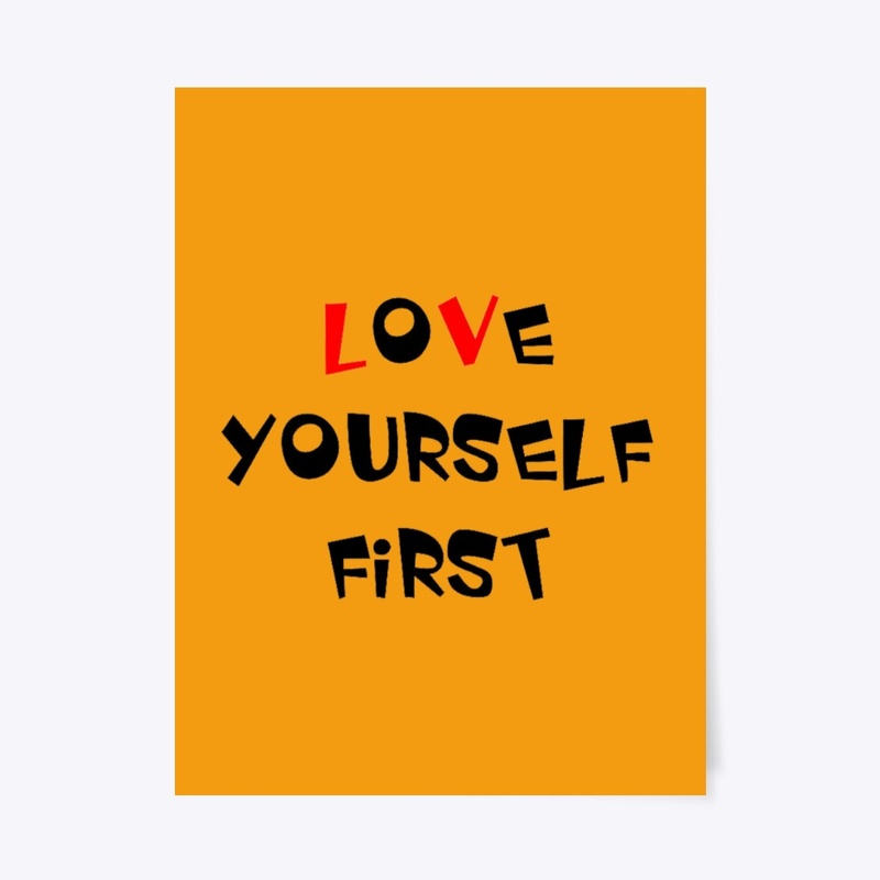 LOVE YOURSELF FIRST