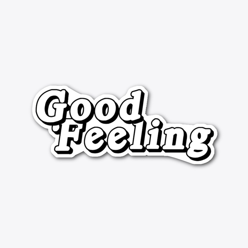 Good Feeling Die Cut