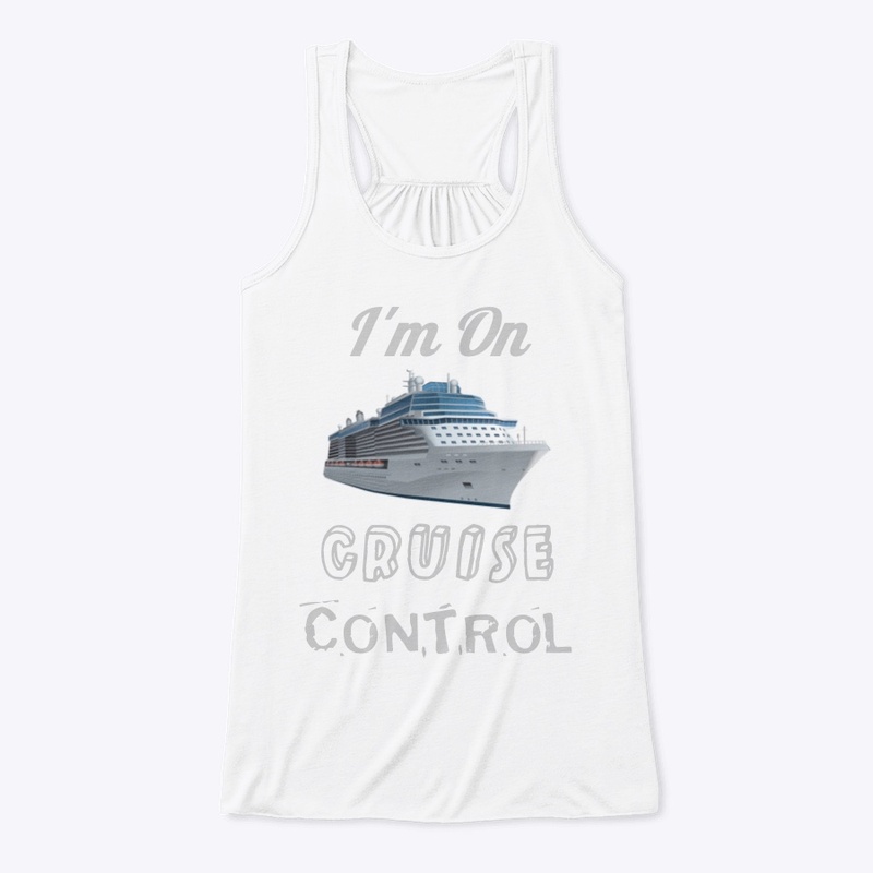 I’m On Cruise Control