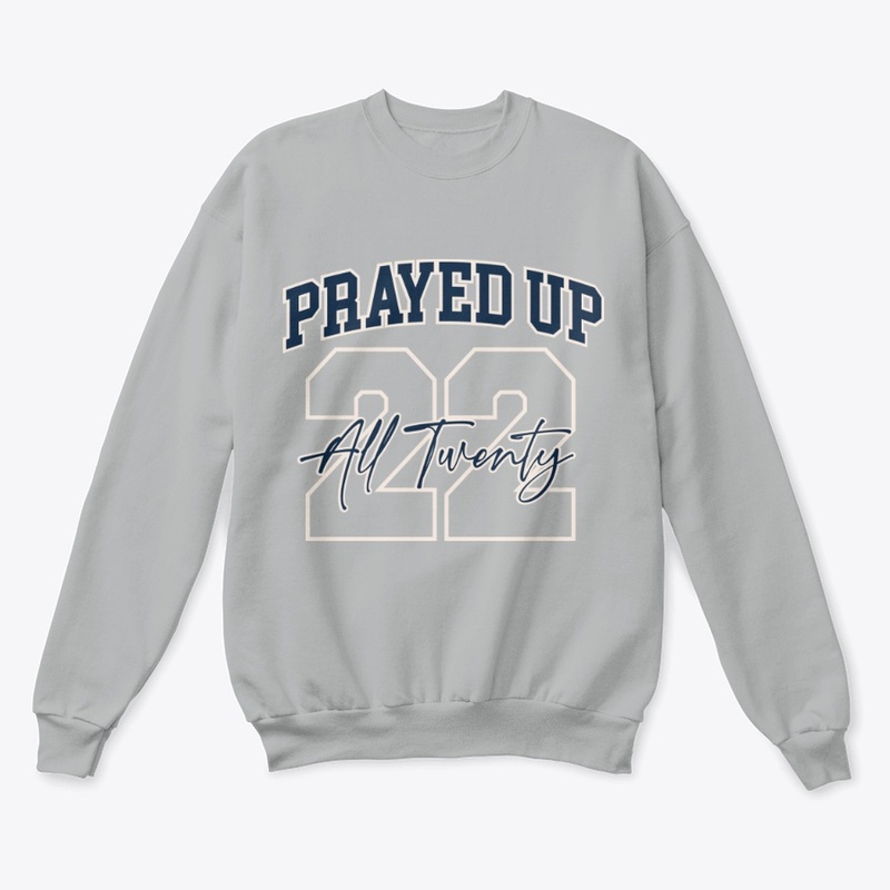 Prayed up 22