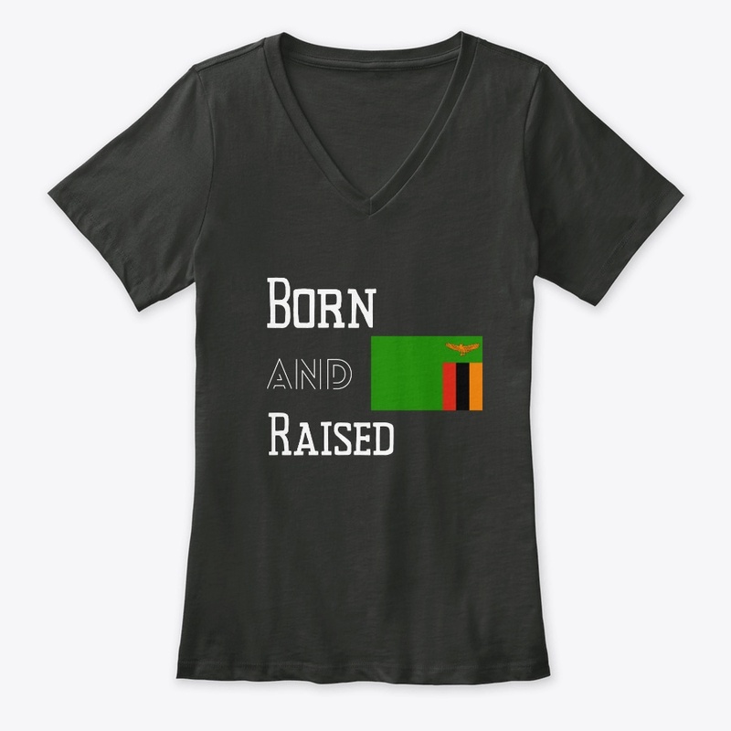 Born and raised - Zambia