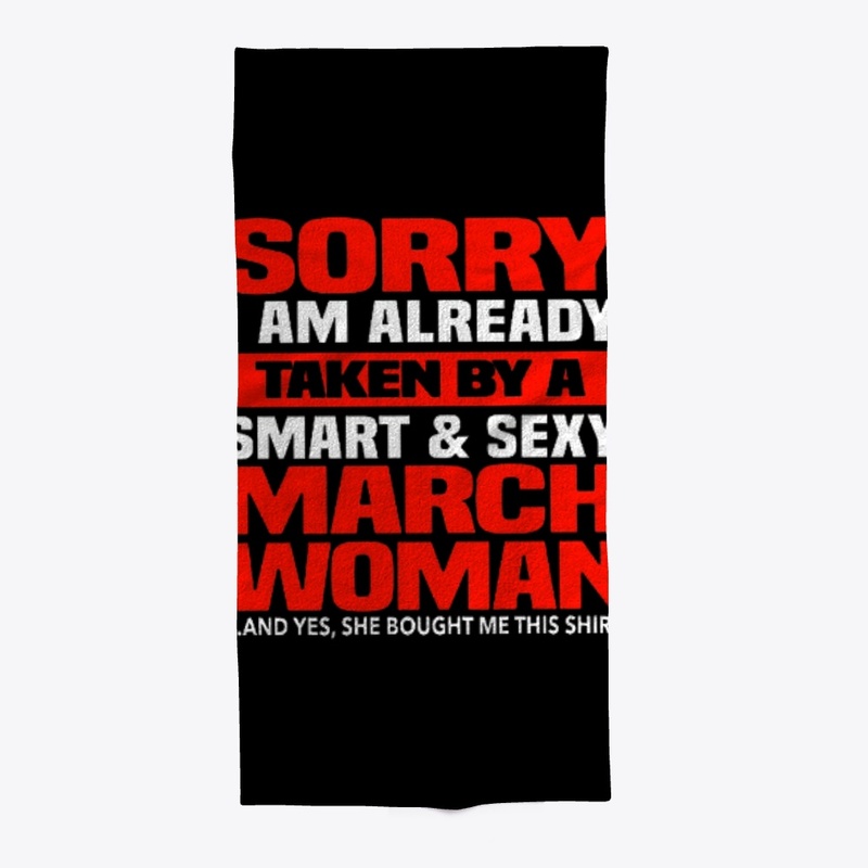 I'm Already Taken By A March Woman