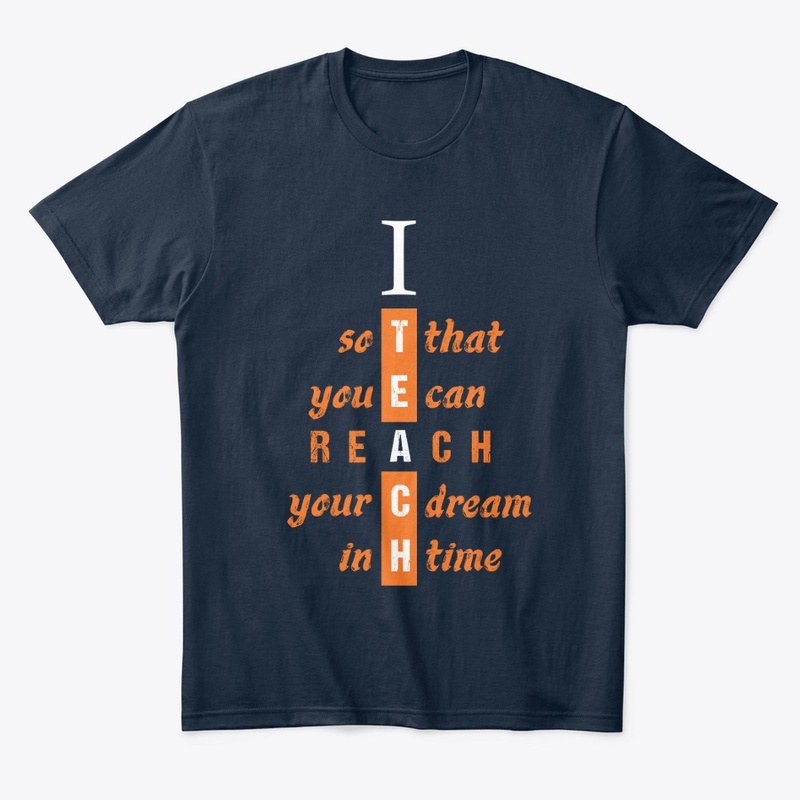 I Teach - You Reach Your Dream