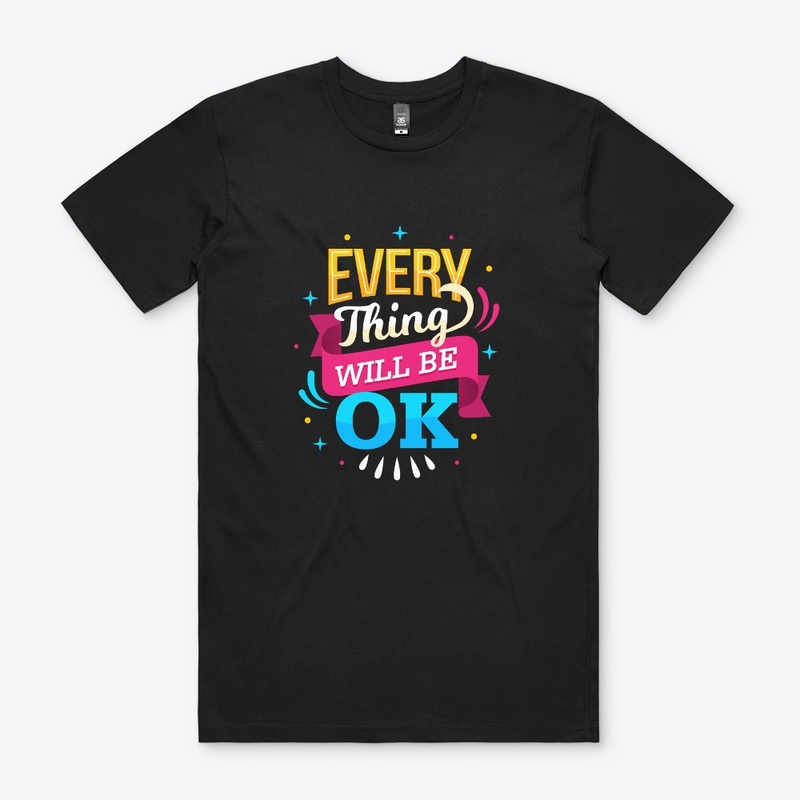 Everything Will Be Ok