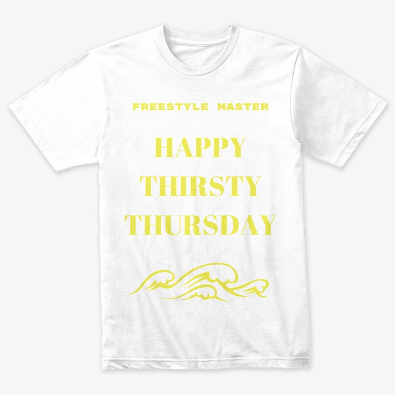 THIRSTY THURSDAY WEAR