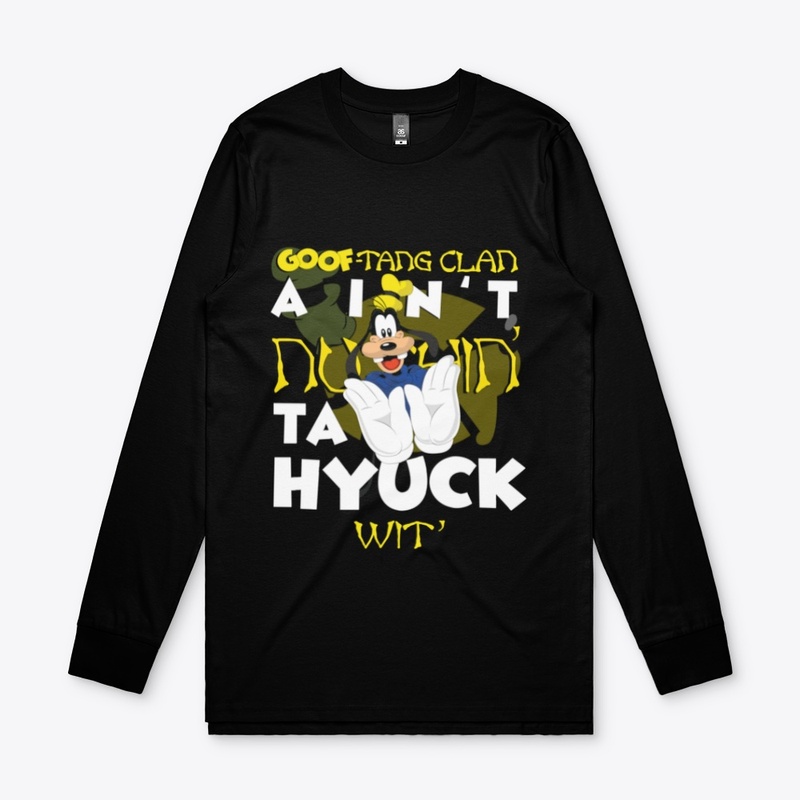 GoofTangClan Ain't Nuthin' Ta Hyuck Wit
