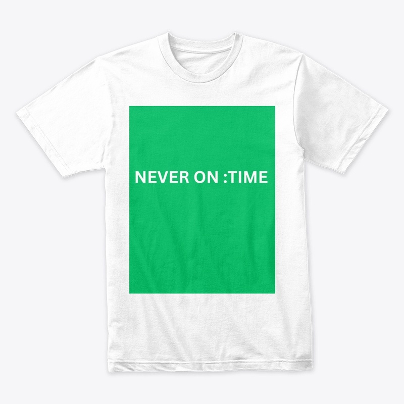sticker of never on time {customizable}