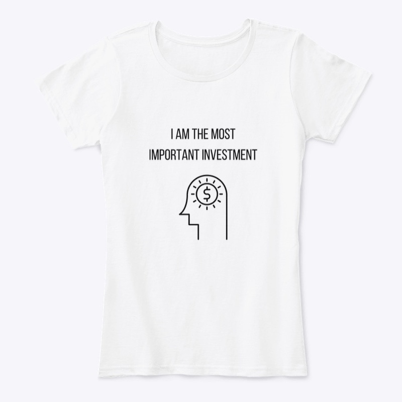 I AM THE MOST IMPORTANT INVESTMENT
