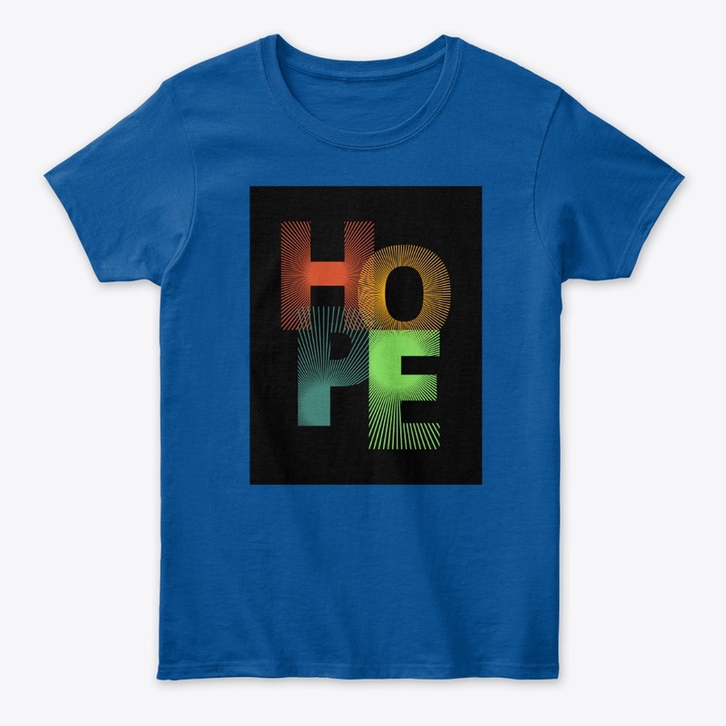 Hope T shirts 