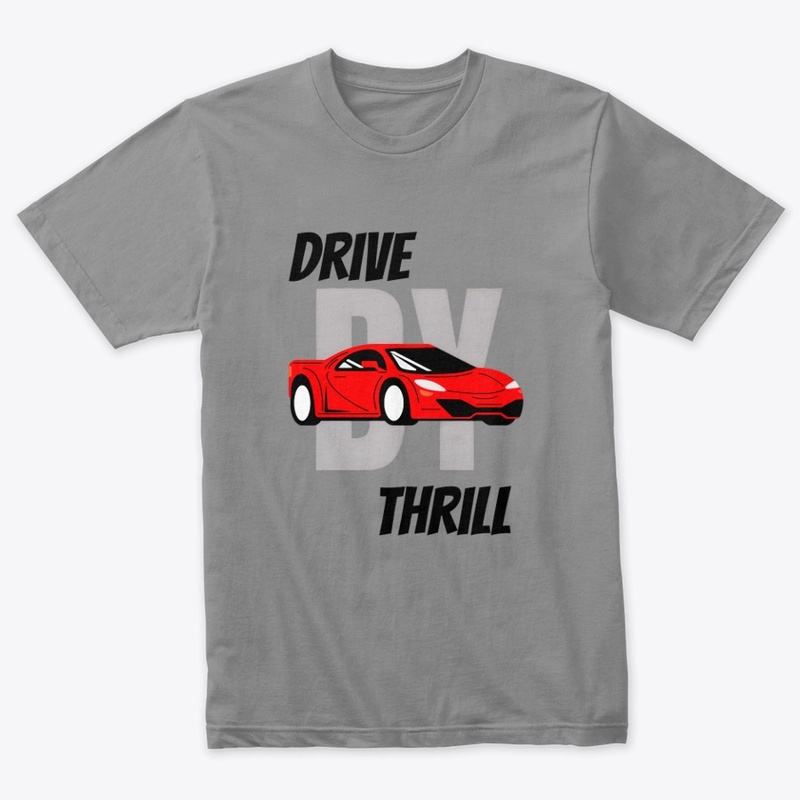 Drive by thrill 