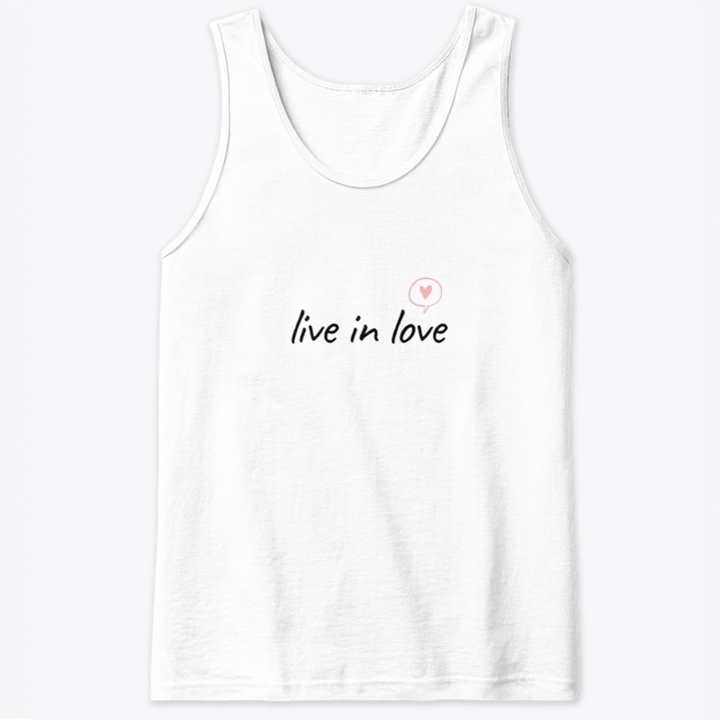 Live in love