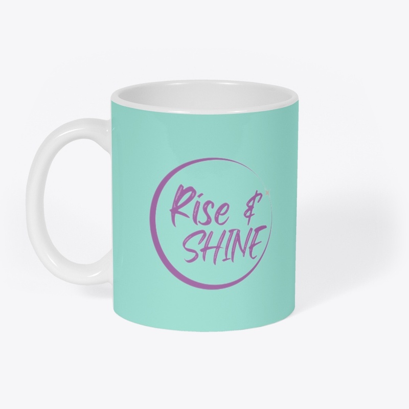 Rise & Shine 