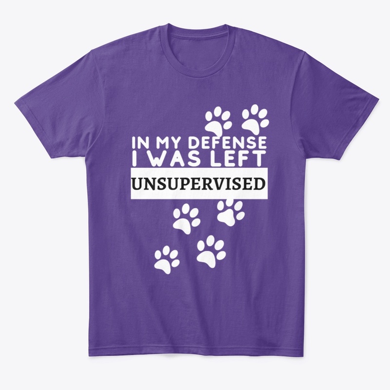 In My Defense I Was Left Unsupervised 