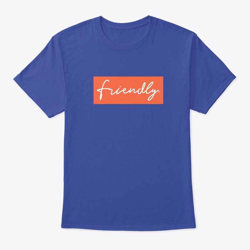Friendly.