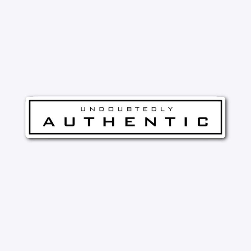 Undoubtedly Authentic