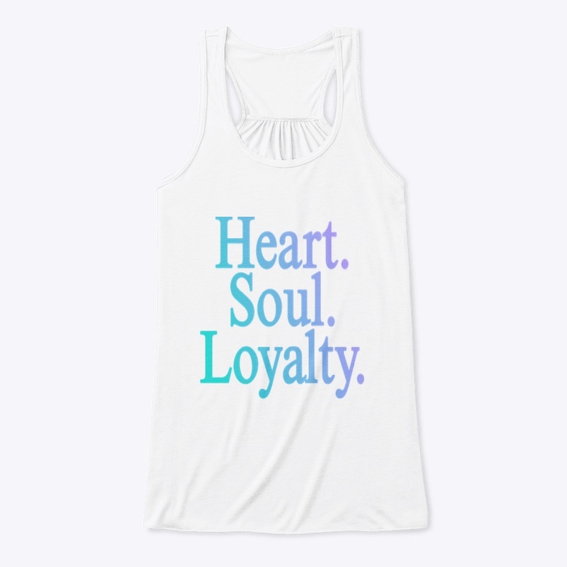 HEART SOUL LOYALTY shirt
