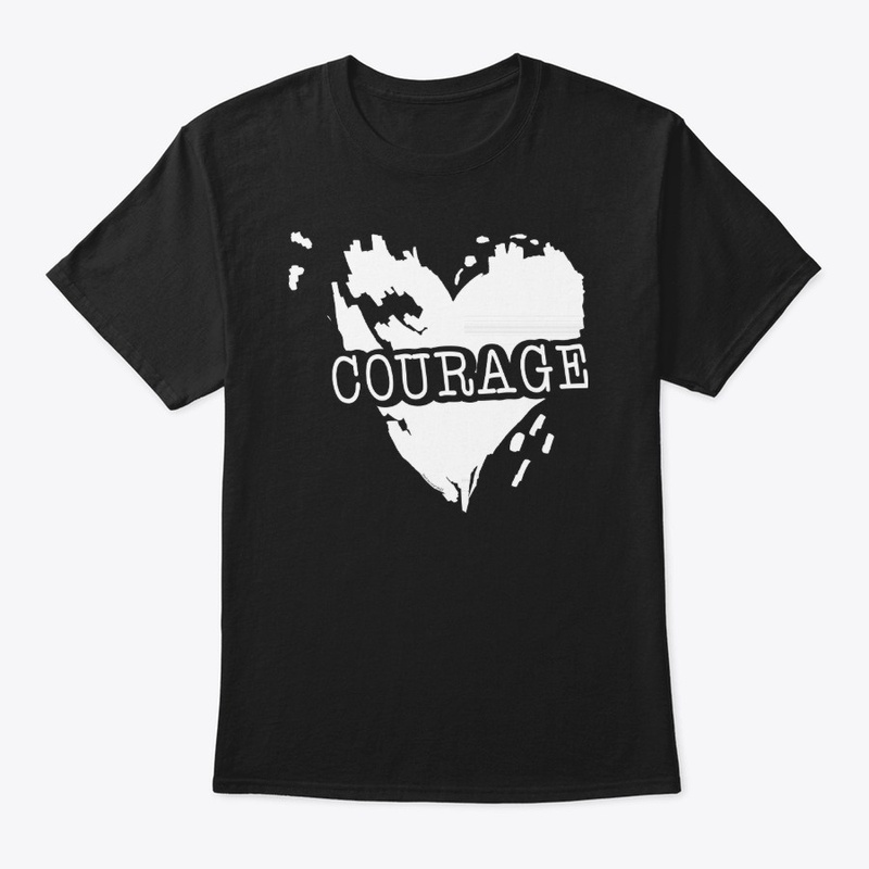 COURAGE