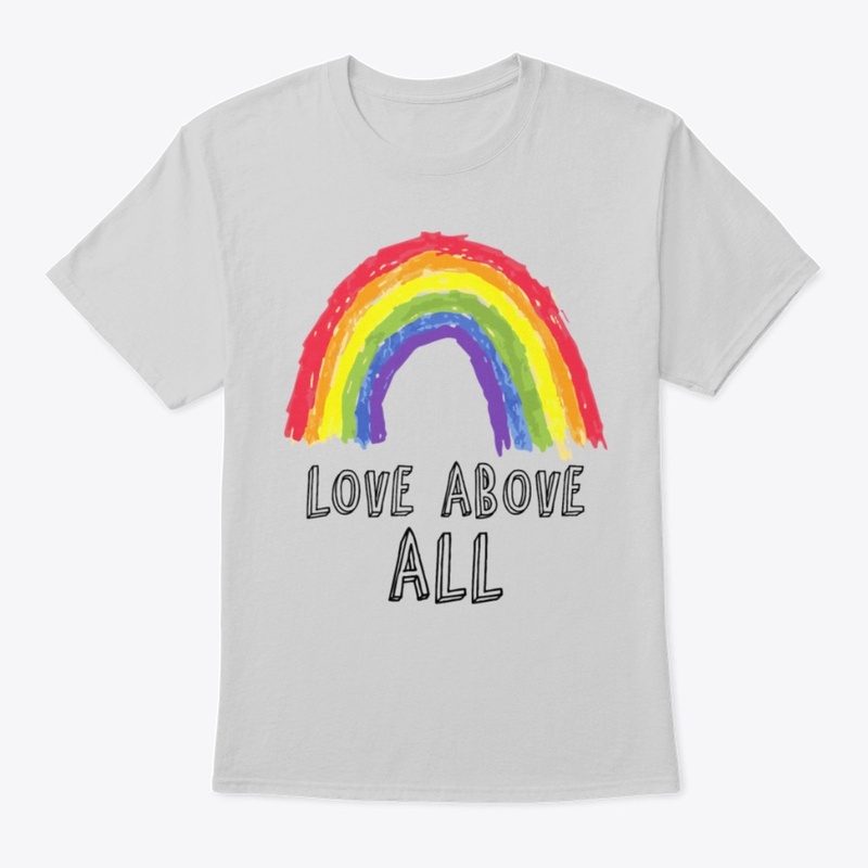 Love Above All Rainbow LBGT Month