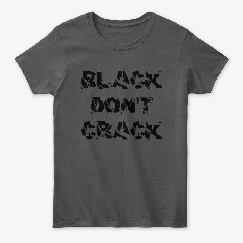 Black Don't Crack 