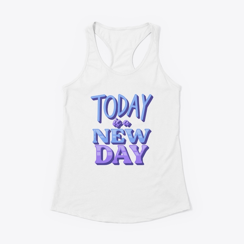 Today is a new day, new year design 