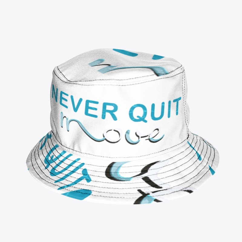 NEVER QUIT move