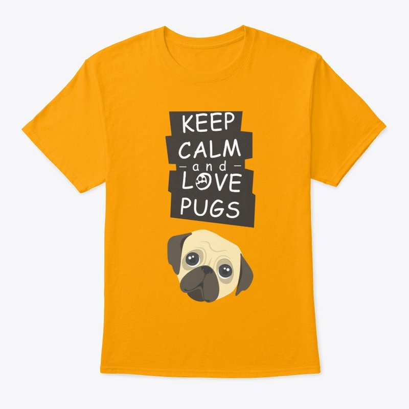 Keep calm and love PUGS