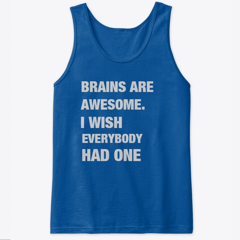 BRAINS ARE AWESOME