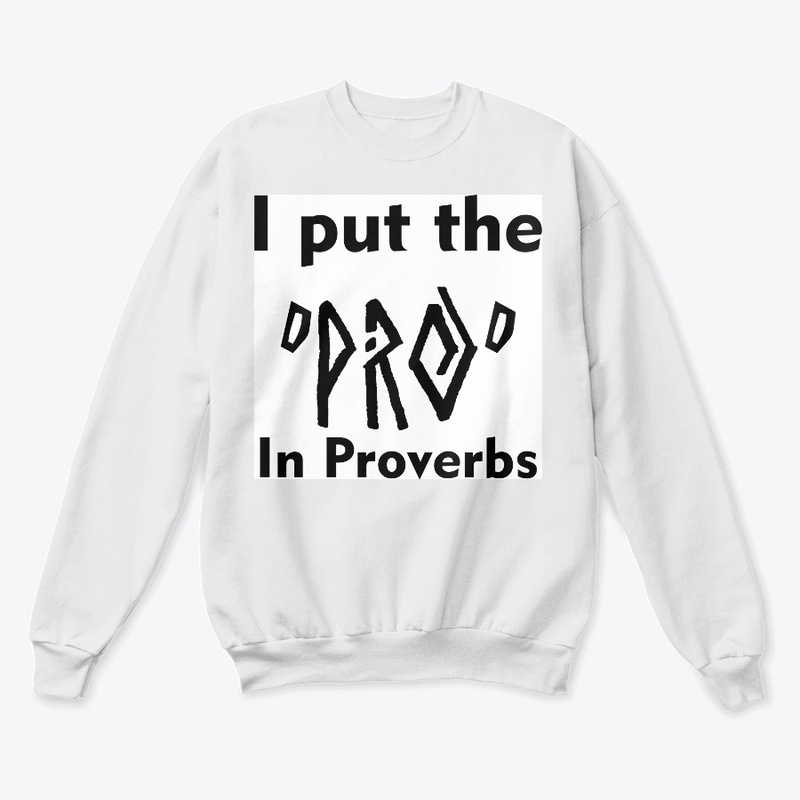 I put the pro in proverbs