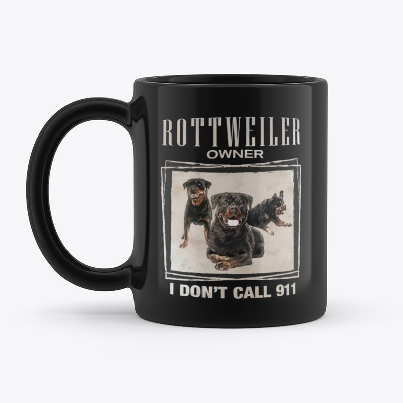 Rottweiler Owner I don't call 911