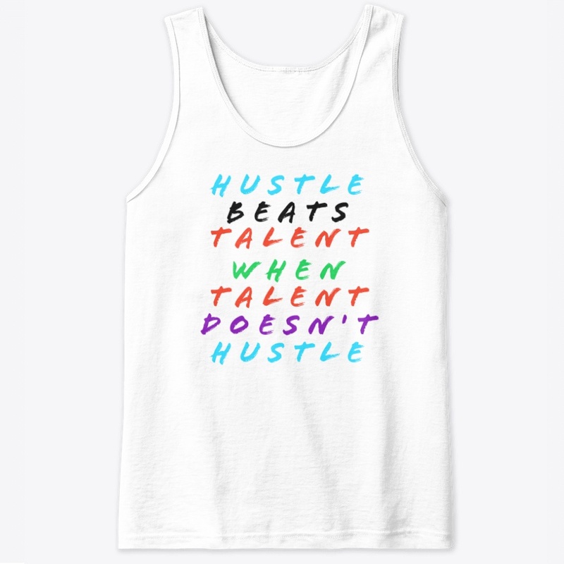Hustle Beats Talent