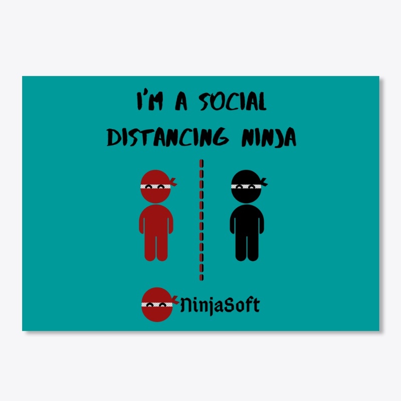 I'm A Social Distancing Ninja