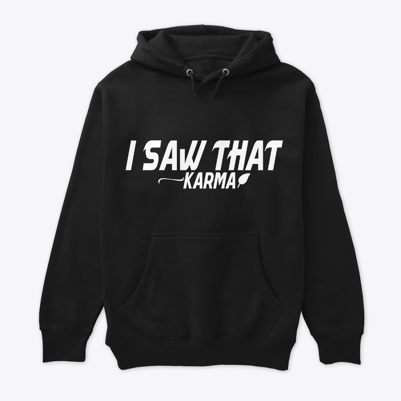 I Saw That: Karma